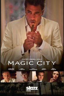 Город Мечты / Magic City (2012) Сезон 1 серии 1-8