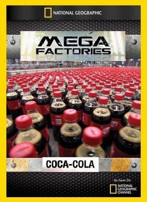 Мегазаводы. Кока-Кола (2011)
