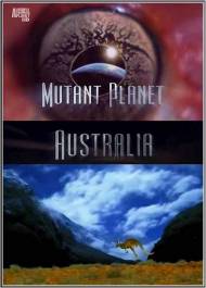 Планета мутантов: Австралия